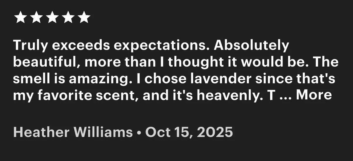 A five-star review for a product, with text rating it five stars and describing it as surpassing expectations, beautiful, with an amazing smell of lavender. The review is written by Heather Williams and dated October 15, 2025.