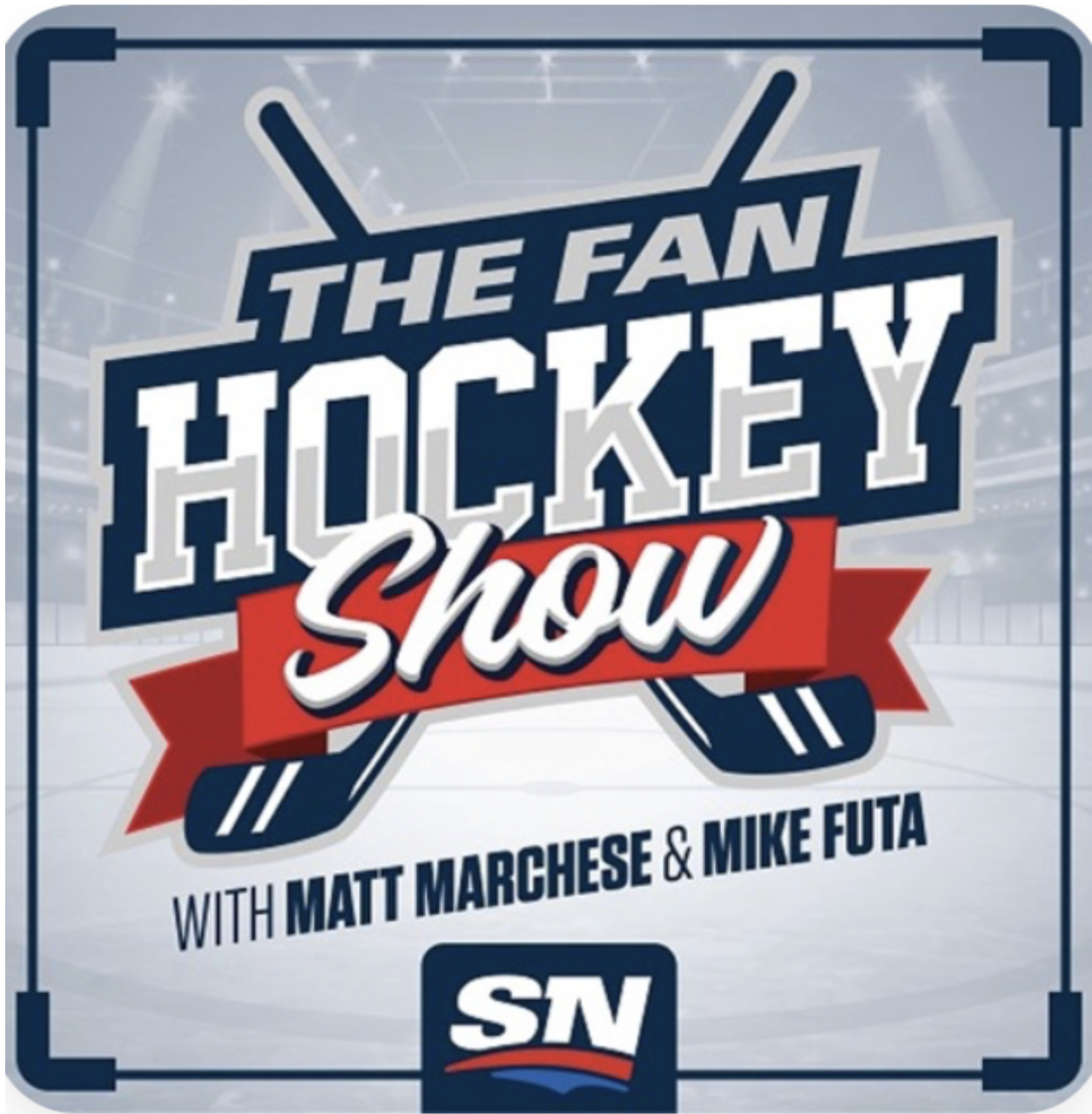 Promotional graphic for 'The Fan Hockey Show' featuring Matt Marchese and Mike Futa, with a background of an ice hockey arena and hockey sticks.