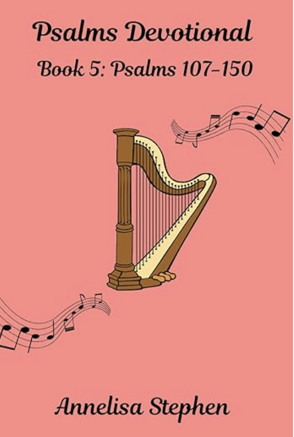 Cover of a devotional book titled "Psalms Devotional Book 5: Psalms 107-150" by Annelisa Stephen. The cover is pink with musical notes and a harp illustration.