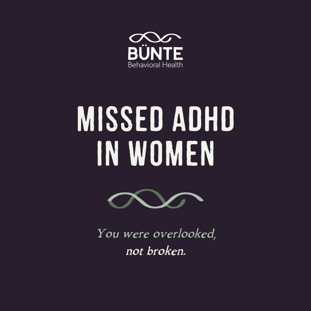 Missed ADHD in Women: You Were Overlooked, Not Broken