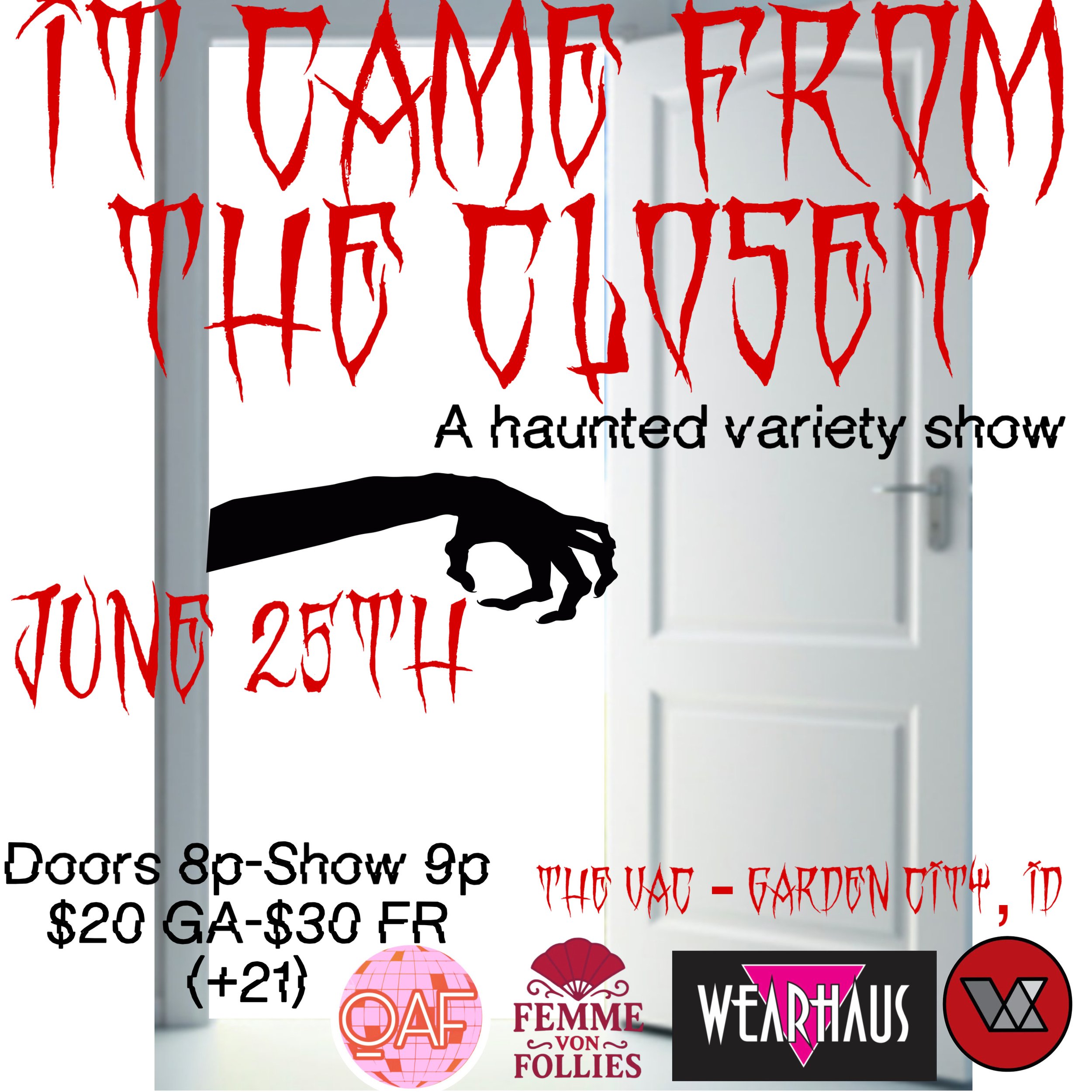 It Came From The Closet - A haunted variety show