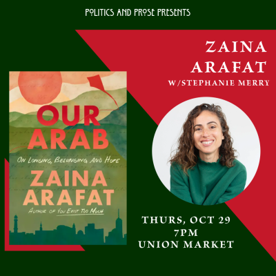 OUR ARAB @ Politics &amp; Prose