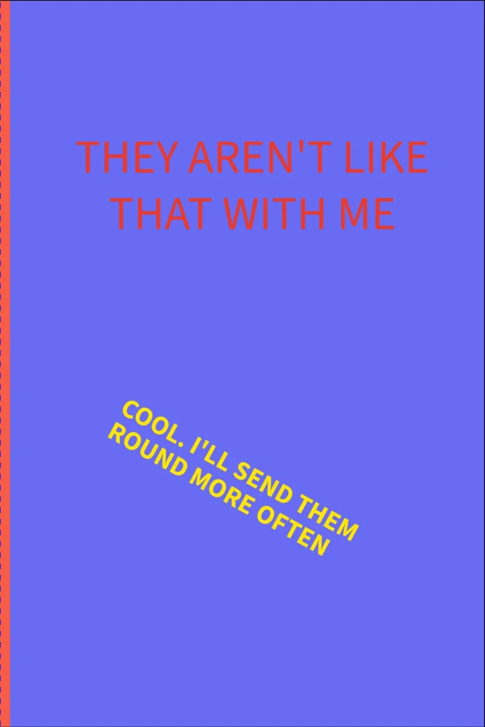 not like that with me.jpg