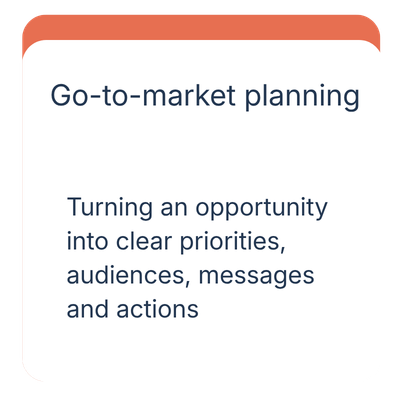 A slide with the title 'Go-to-market planning' and the subtitle 'Turning an opportunity into clear priorities, audiences, messages, and actions'.