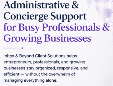 Text about administrative and concierge support for busy professionals and growing businesses, emphasizing organized, responsive, and efficient service for entrepreneurs and professionals.