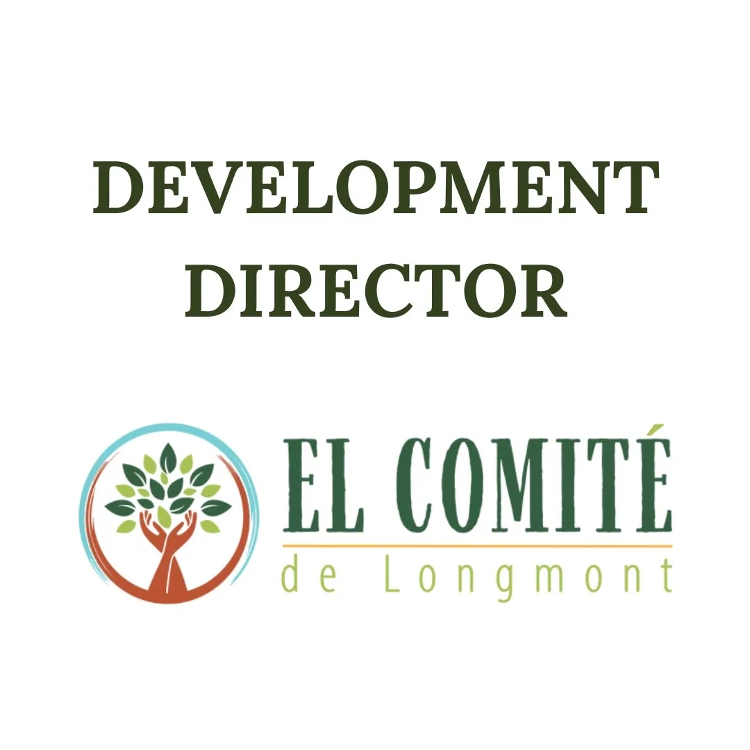 Development Director job posting for El Comité de Longmont role