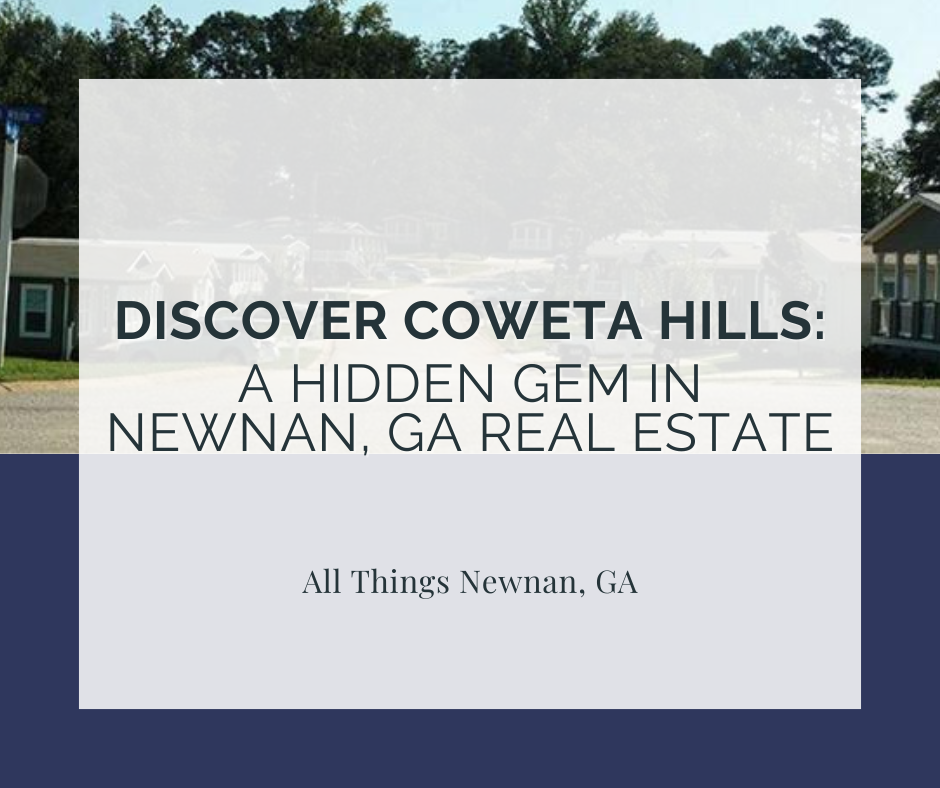 Discover Coweta Hills: A Hidden Gem in Newnan, GA Real Estate