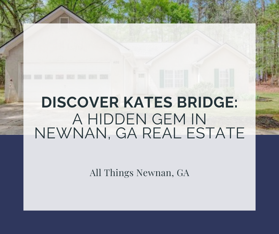 Discover Kate’s Bridge: A Hidden Gem in Newnan, GA Real Estate