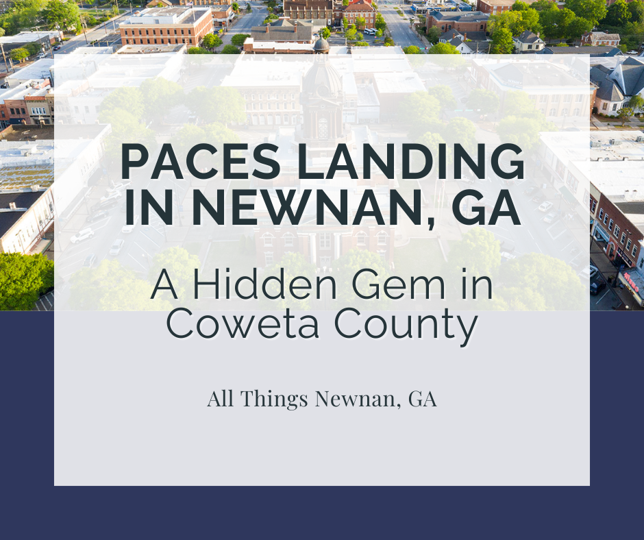Paces Landing in Newnan, GA: A Hidden Gem in Coweta County