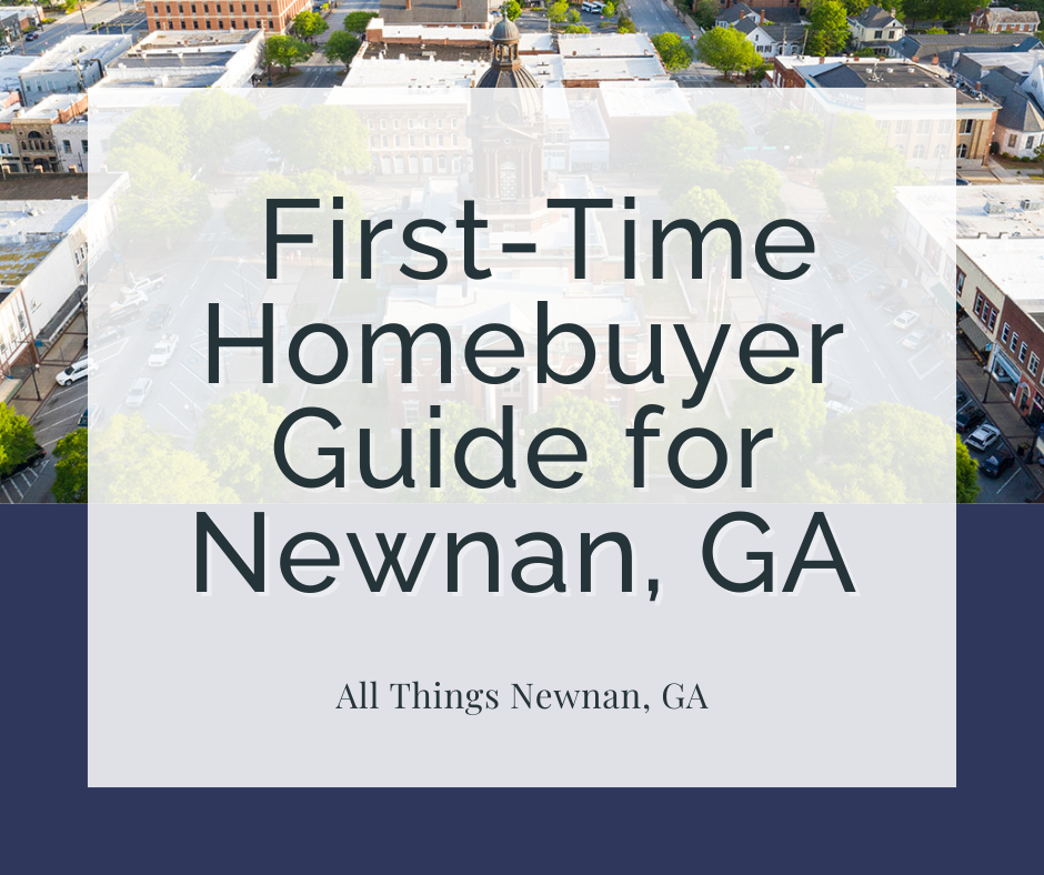 The Ultimate First-Time Homebuyer Guide for Newnan, GA