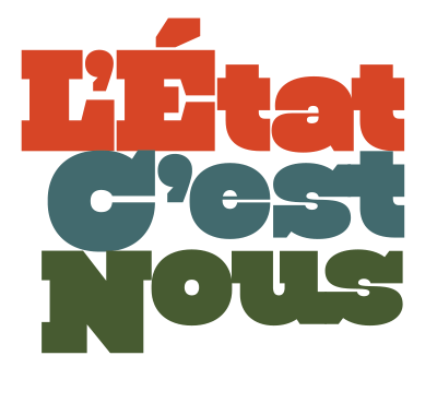 L'État C'est Nous