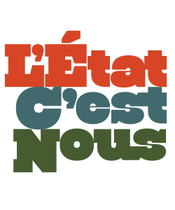 L'État C'est Nous