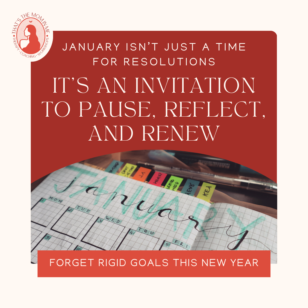January Isn't Just A Time For Resolutions - It's an invitation to pause, reflect and renew. Forget Rigid Goals This New Year