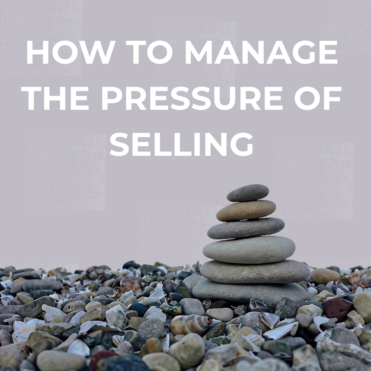 Selling your home without losing your sanity: how to reduce the stress