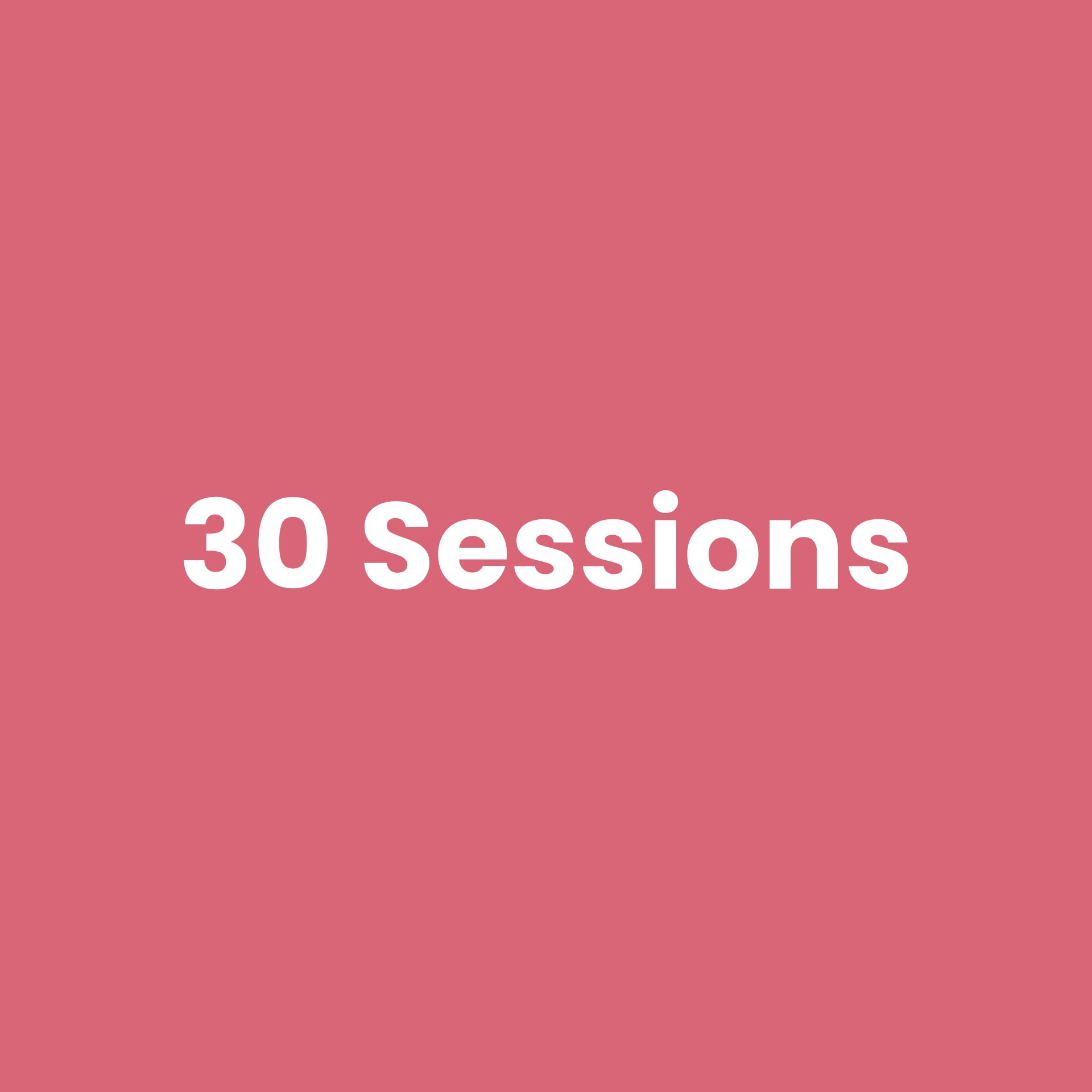 30 Sessions