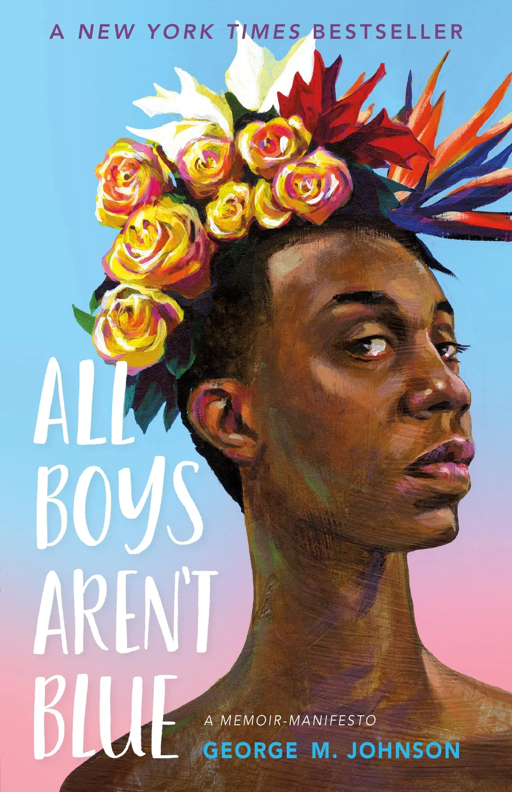 In a series of personal essays, prominent journalist and LGBTQIA+ activist George M. Johnson explores his childhood, adolescence, and c