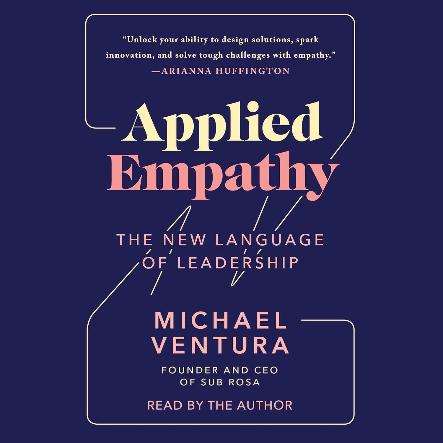 Book: A guide to empathy written by Sub Rosa founder, Michael Ventura.