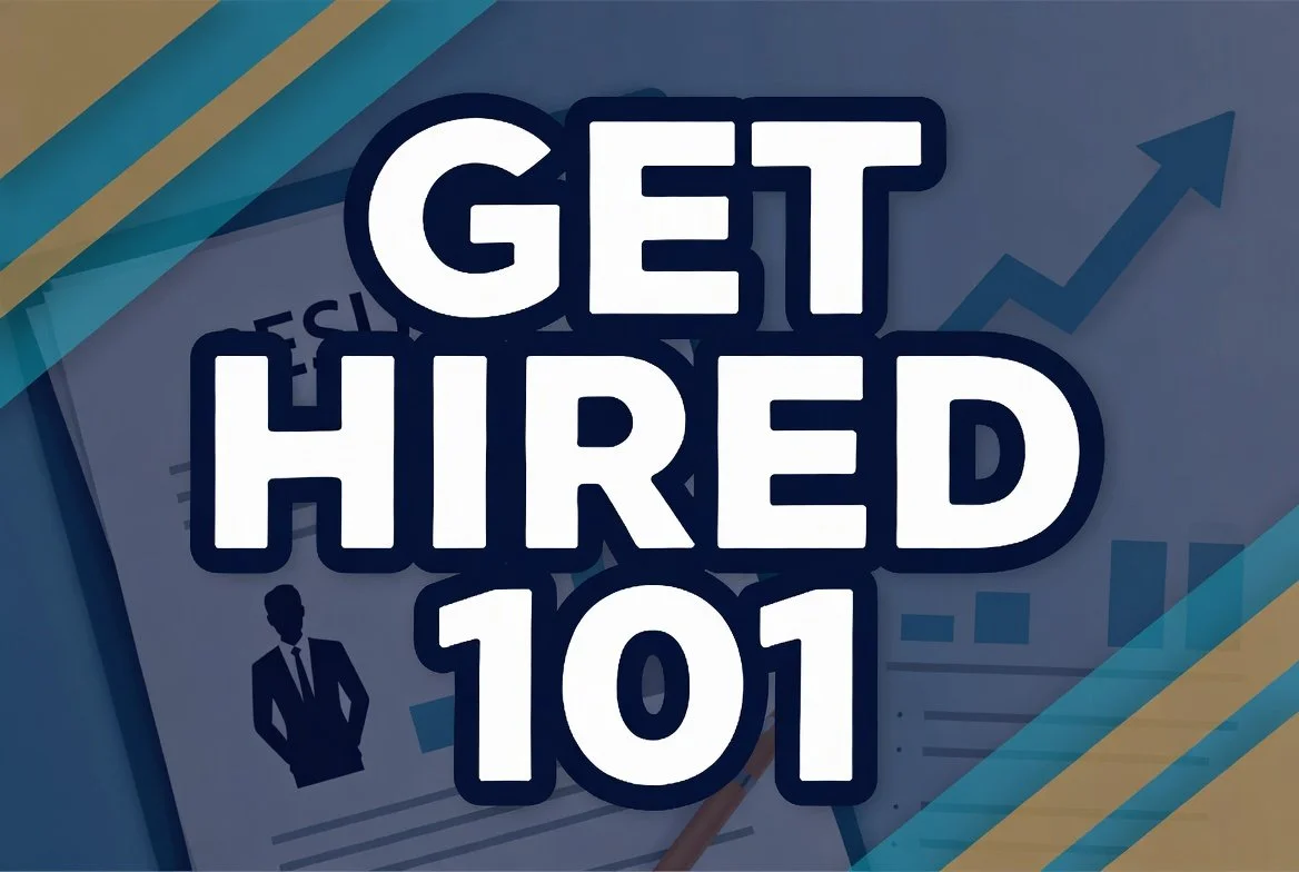 Get Hired 101
