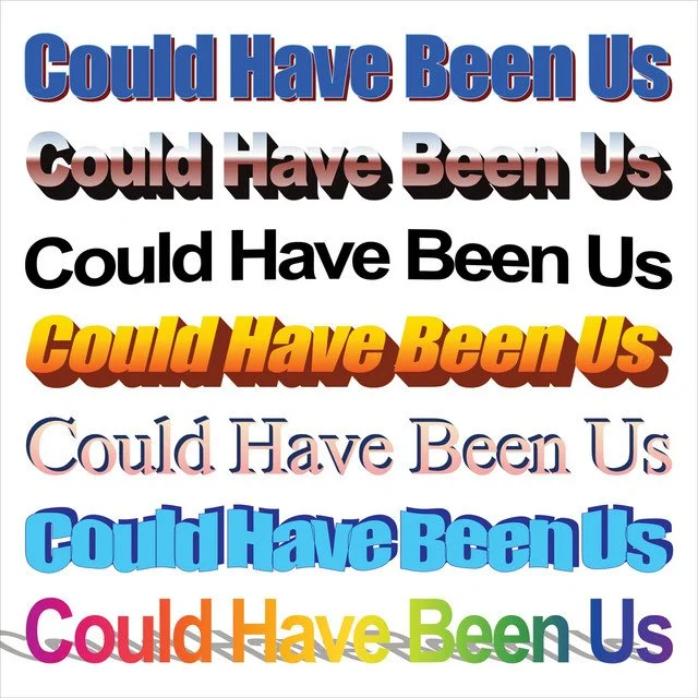 Various stylized text phrases of "Could Have Been Us" in different fonts and colors on a white background. Lake House