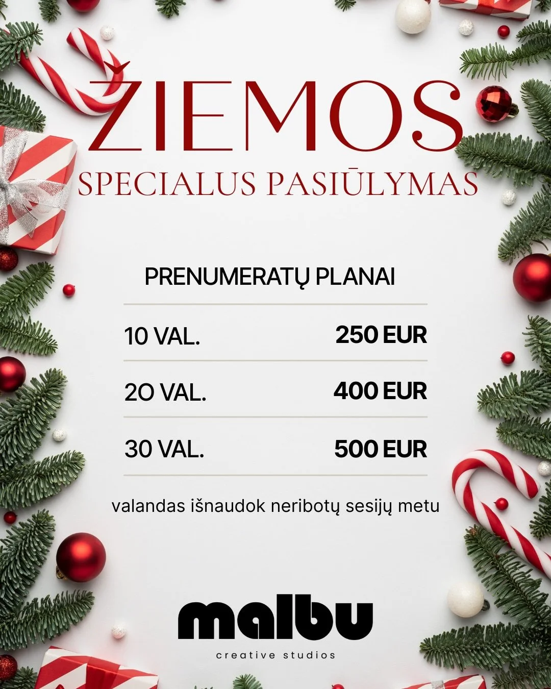 Žiemos prenumeratos jau čia!🎅🏻🎄✨
Įsigykite malbu prenumeratą bei už valandą studijoje mokėkite mažiau nei bet kada!
Paskubėkite įsigyti prenumeratas jau dabar, kadangi jų
skaičius - ribotas. ❤️
*Pasiūlymas galioja fotosesijoms ar turinio kūrimui, 