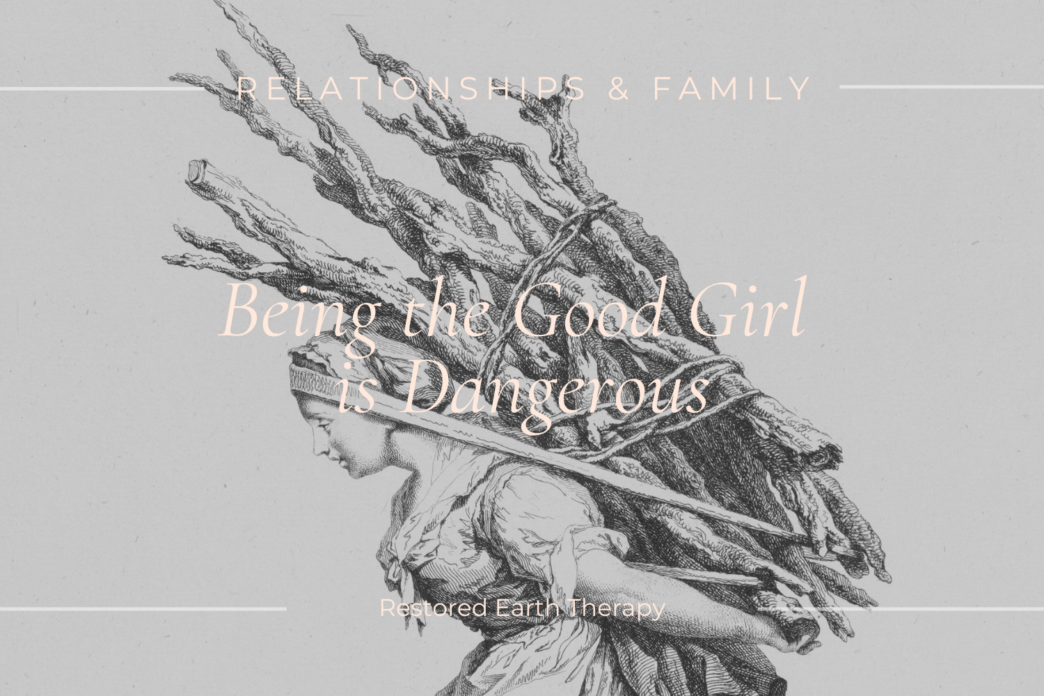 Being the Good Girl is Dangerous