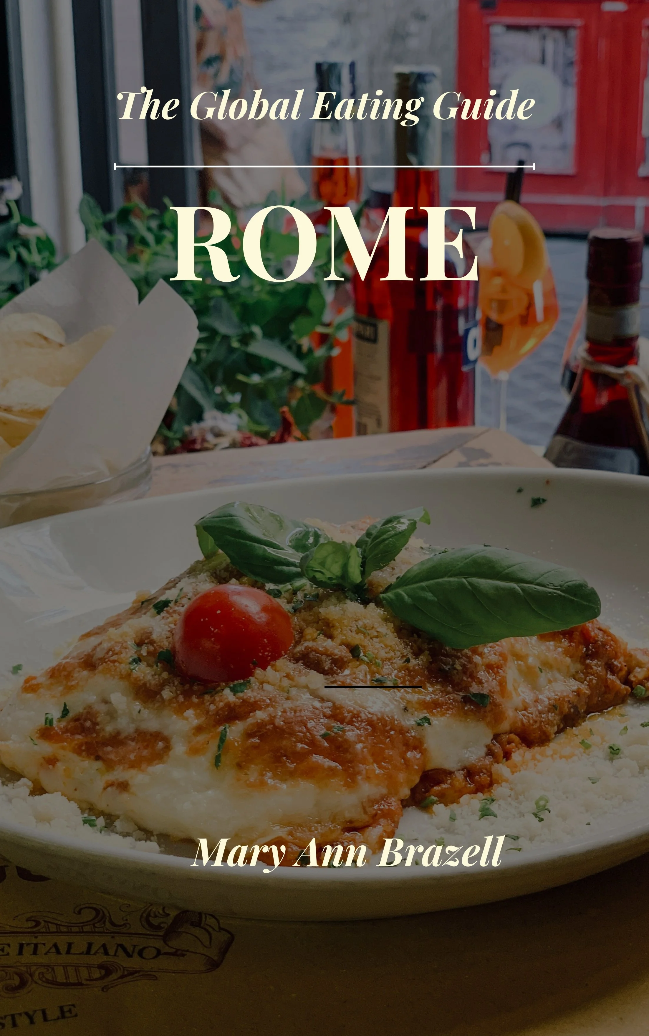 A plate of baked lasagna with cheese, topped with a cherry tomato and basil leaves. In the background, there are bottles of drinks and a window showing a street scene in Rome.