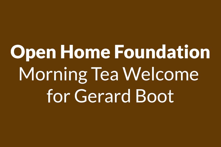 Open Home Foundation | Morning Tea Welcome for Gerard Boot (New Practice Manager)