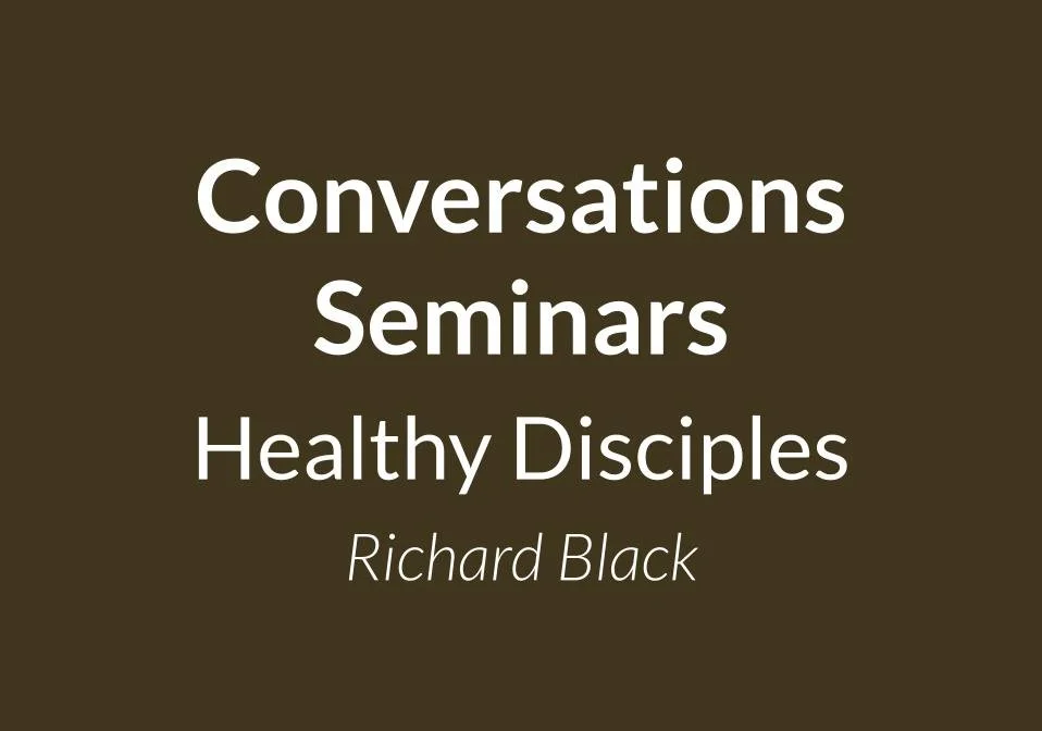 Healthy Disciples with Richard Black