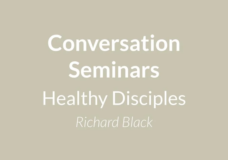 Healthy Disciples with Richard Black