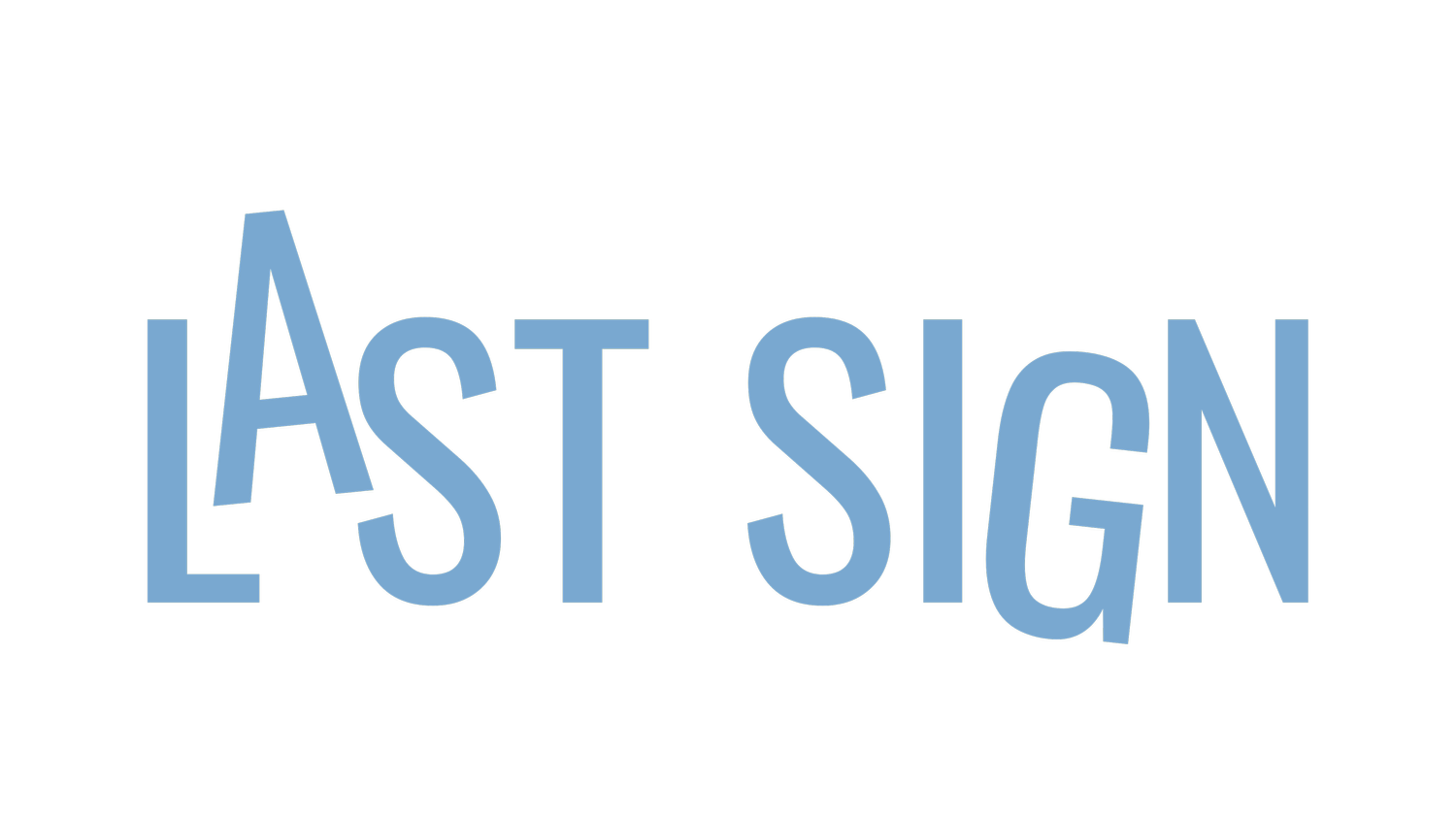 LAST SIGN
