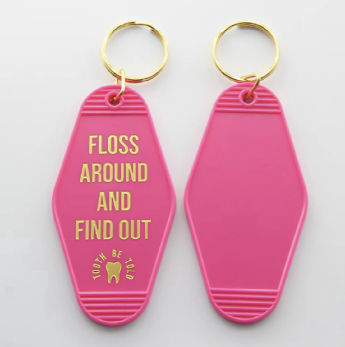 Floss Around & Find Out Key Ring