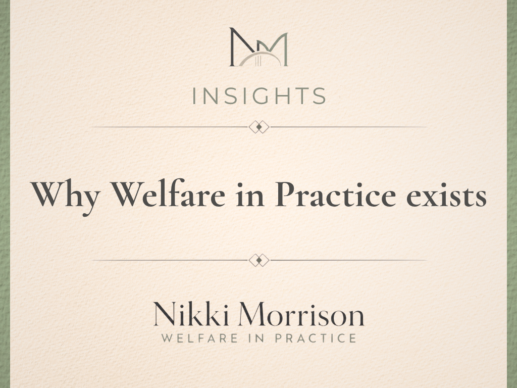 Article titled "Why Welfare in Practice exists" by Nikki Morrison, with the subtitle "Welfare in Practice" and a logo at the top.