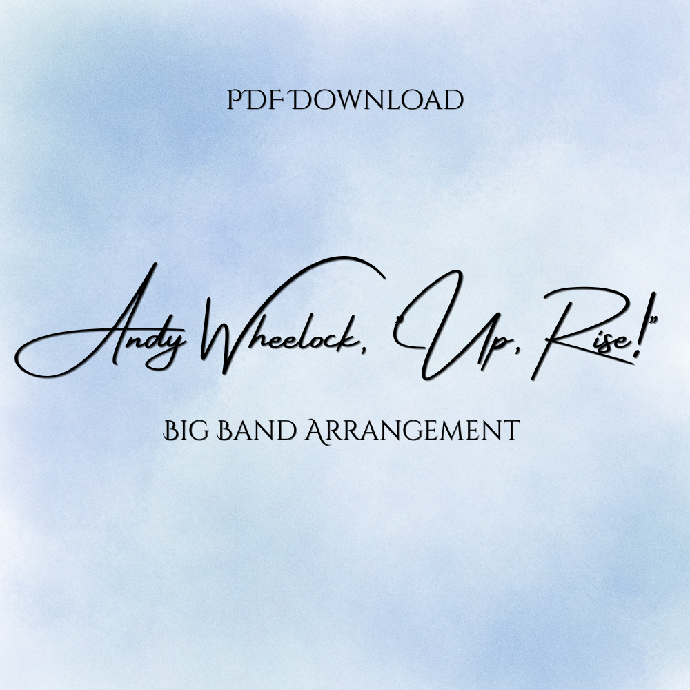 Big Band Arrangement - Andy Wheelock, 