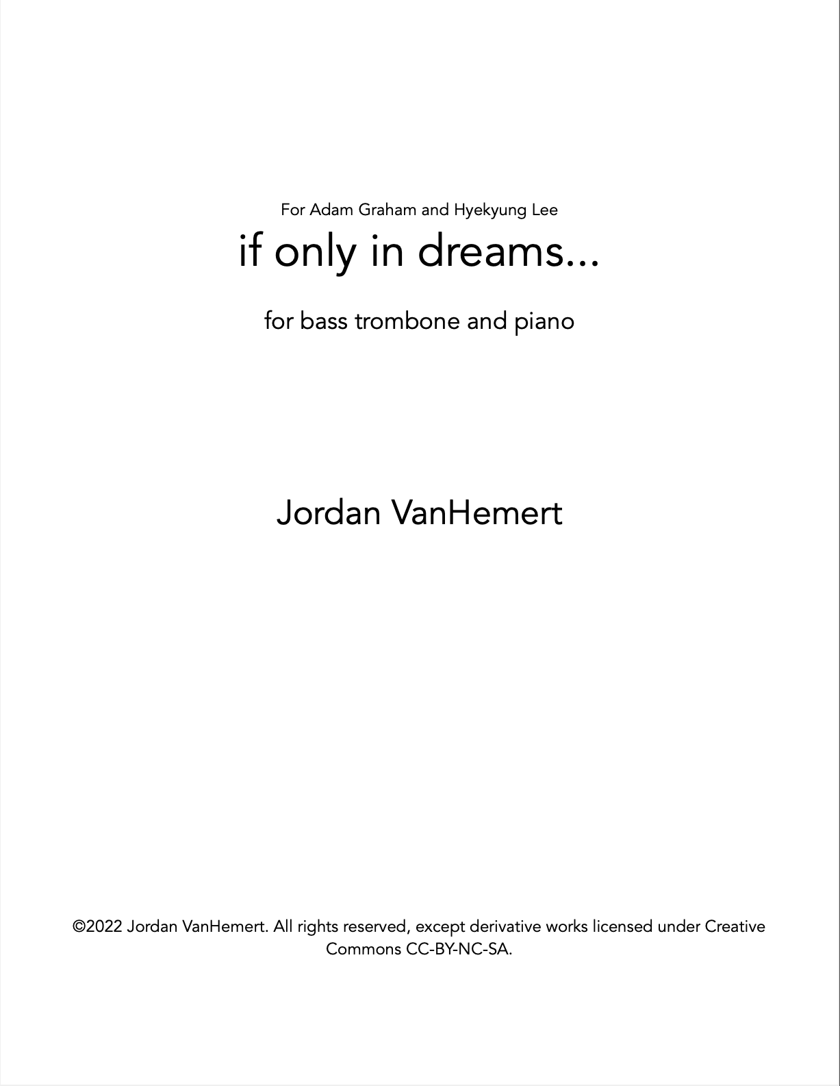 Book cover titled 'if only in dreams...' by Jordan VanHemert, dedicated to Adam Graham and Hyeyung Lee, for bass trombone and piano.