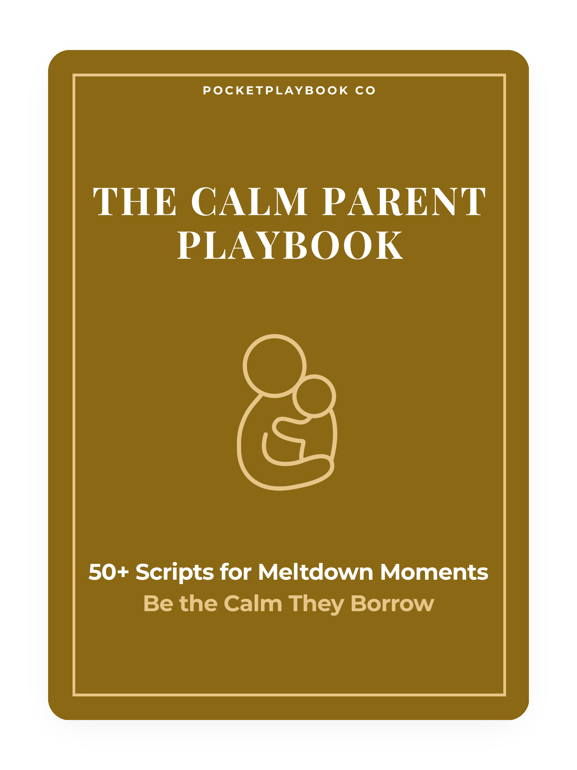 Calm Parent Playbook