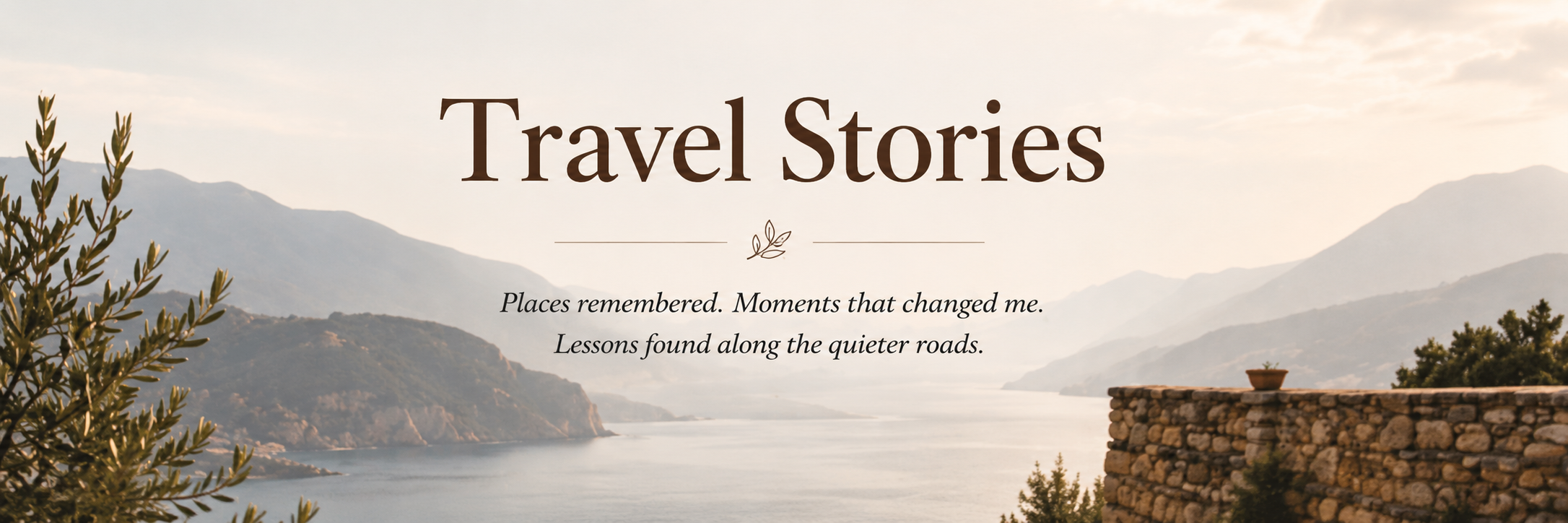 A scenic view of mountains and a body of water with a stone wall and a potted plant in the foreground, overlaid with the words 'Travel Stories' and a quote about remembered places and lessons learned.