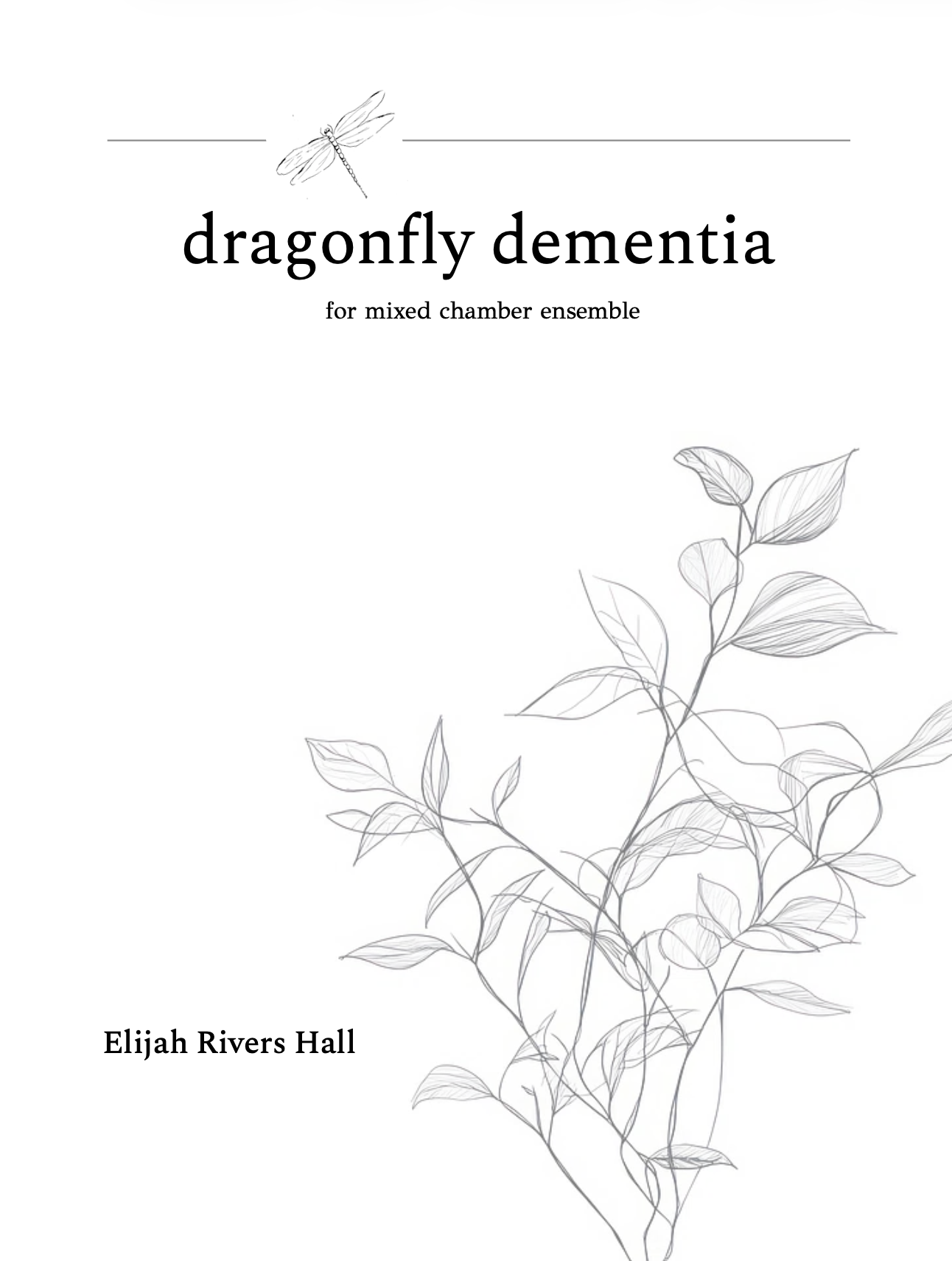 dragonfly dementia, for mixed chamber ensemble