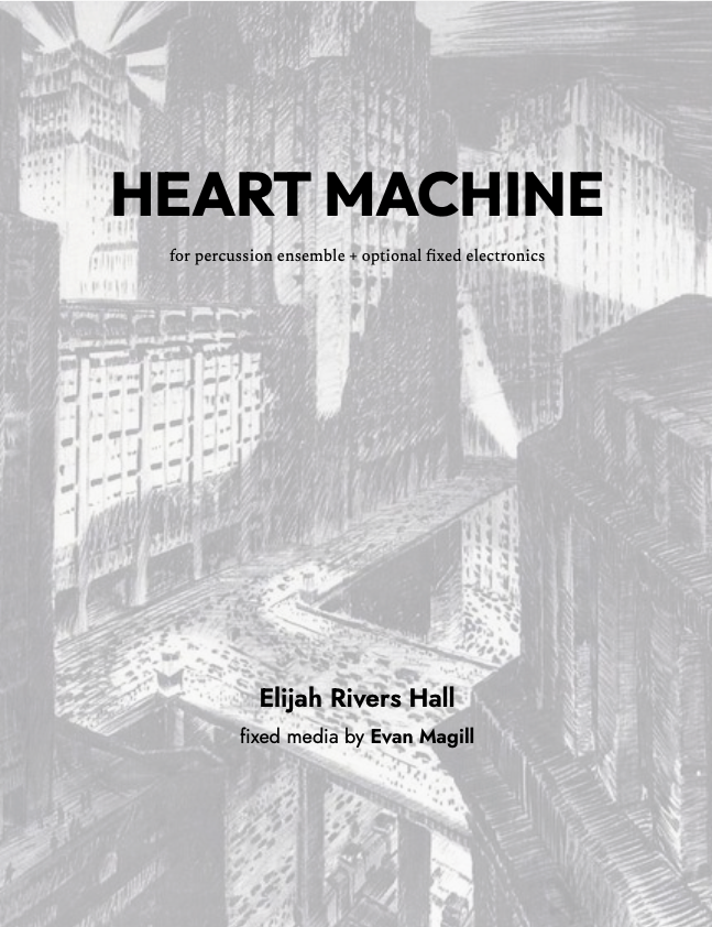 HEART MACHINE, for percussion ensemble (without electronics)