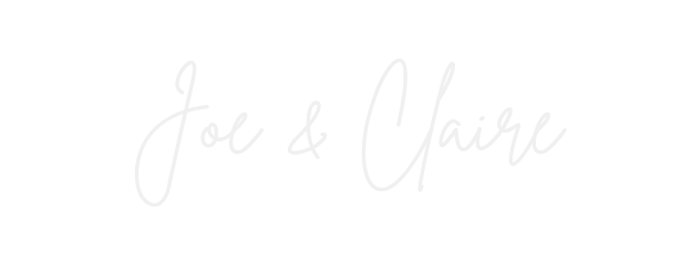 Handwritten text saying 'Joe & Claire' on a black background.