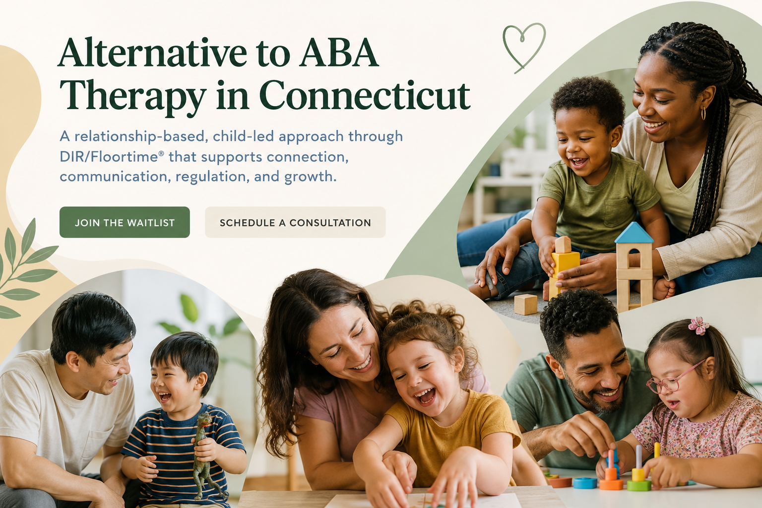 A promotional image for an alternative to ABA therapy in Connecticut, showing happy children and adults engaging in activities that support connection, communication, regulation, and growth.