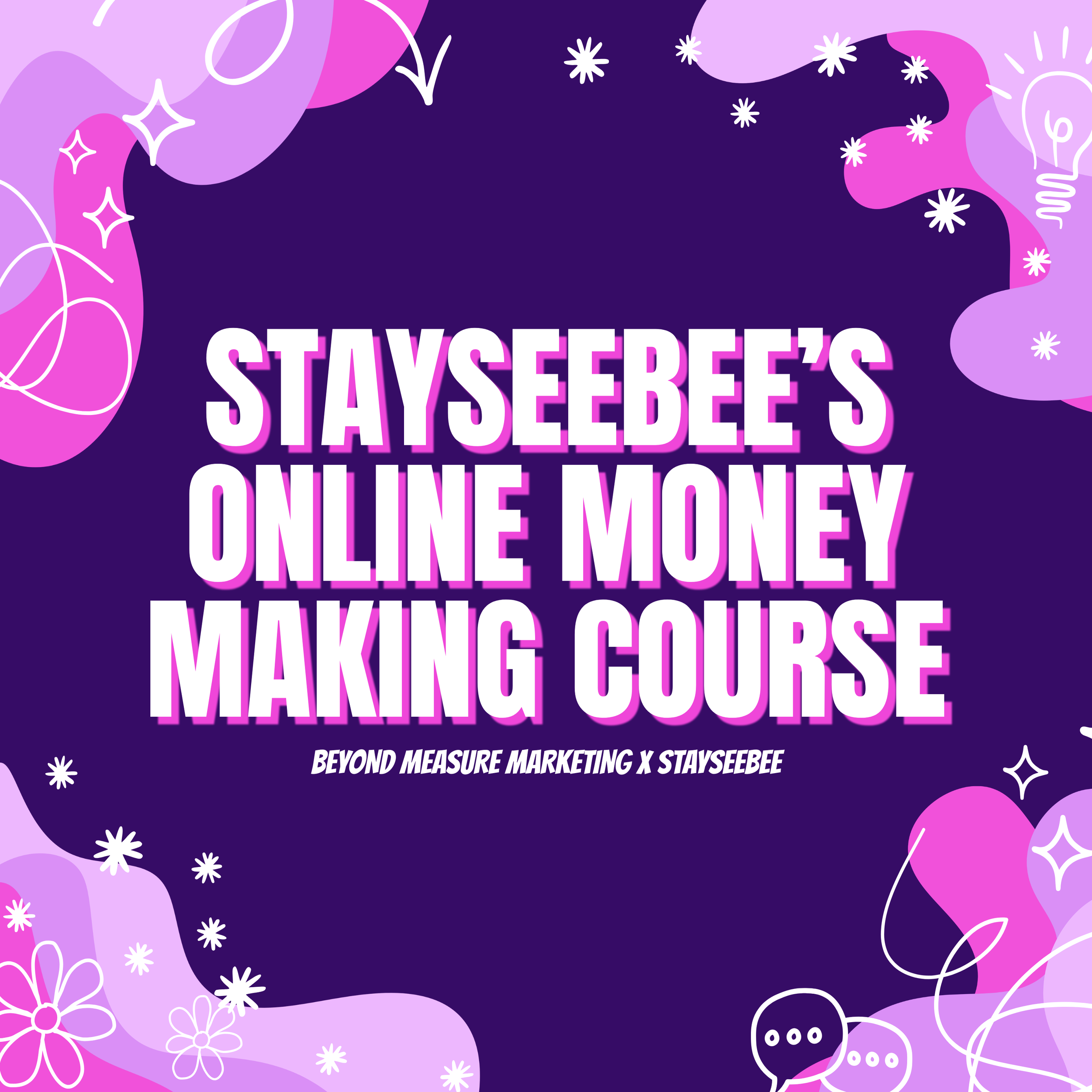 STAYSEEBEE’S ONLINE MONEY MAKING COURSE