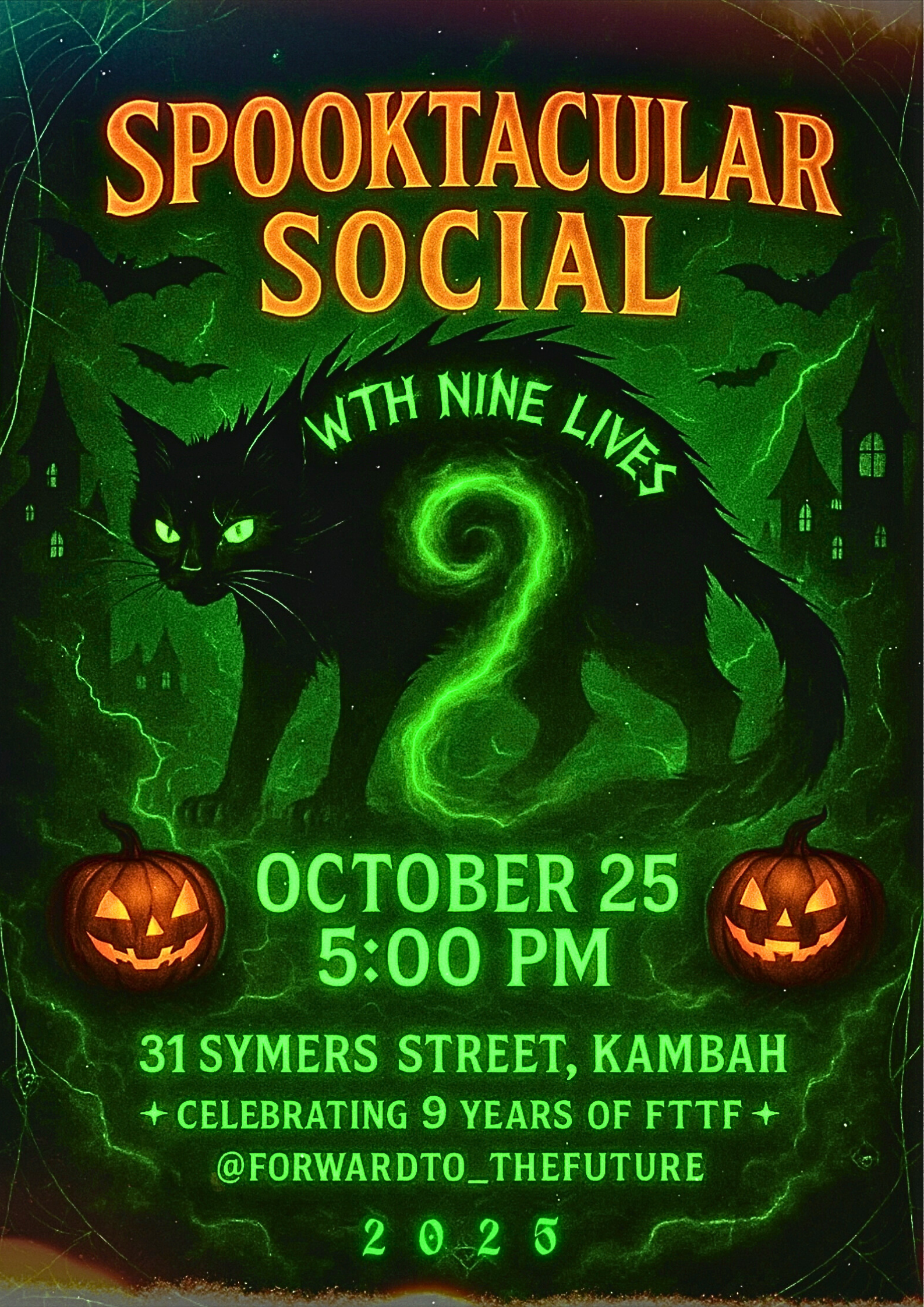 A Halloween-themed poster advertising a spooky social event on October 25 at 5:00 PM, with details on a street address in Kambah, celebrating nine years of FTTF, featuring bats, a black cat, ten menacing jack-o'-lanterns, and a swirling green mist.