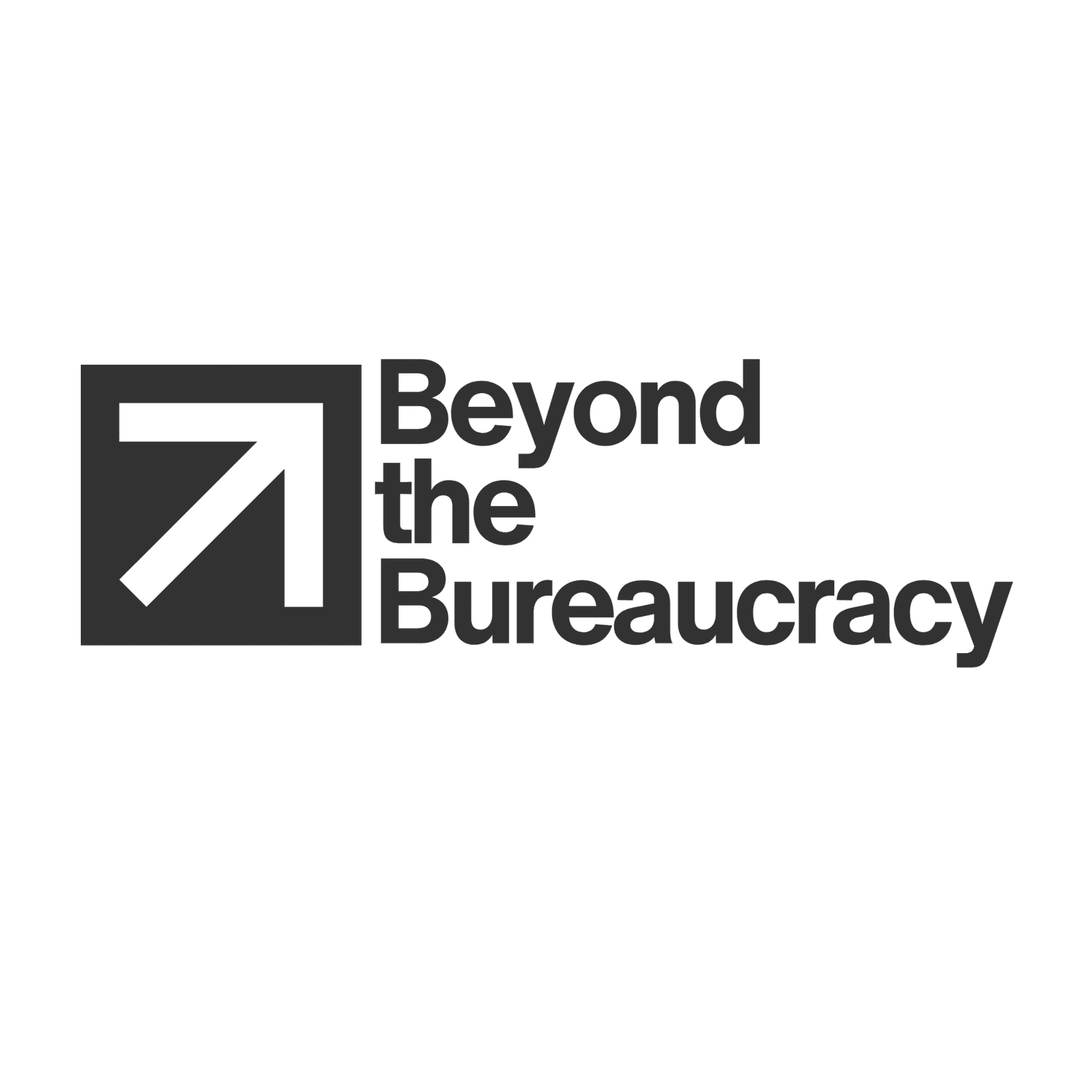 Beyond The Bureaucracy