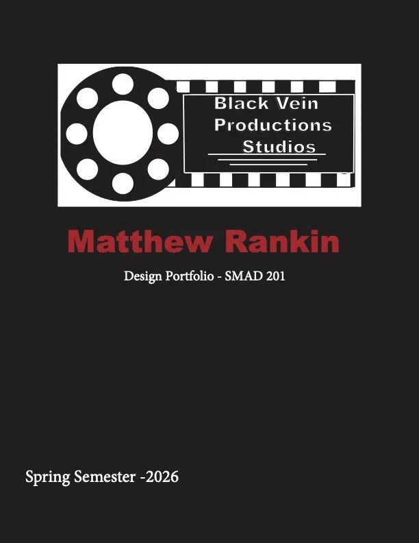 Cover page of a design portfolio belonging to Matthew Rankin, associated with Black Vein Productions Studios, for the Spring Semester 2026, SMAD 201 course.