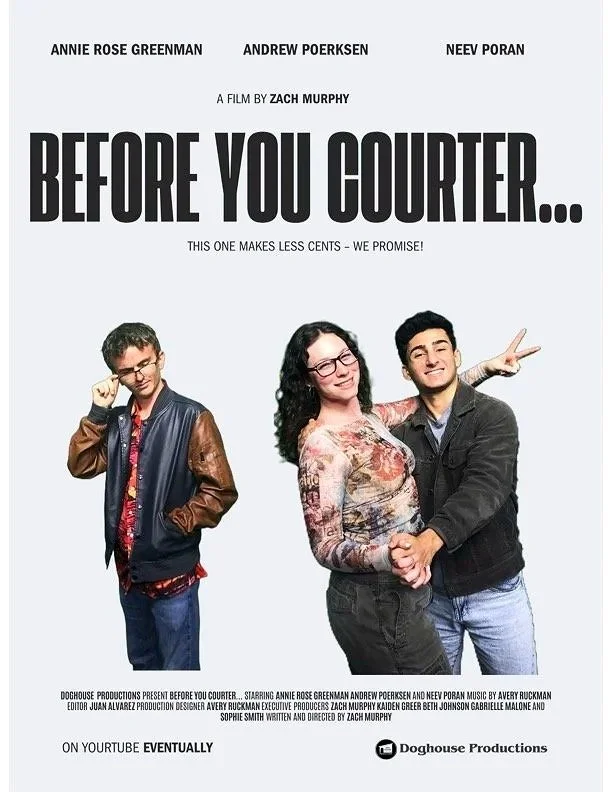 Poster for a film titled 'Before You Courter...' featuring three young adults, one with glasses and a leather jacket, another with curly hair and glasses, and the third smiling and making a peace sign. The poster includes names of actors and production details.