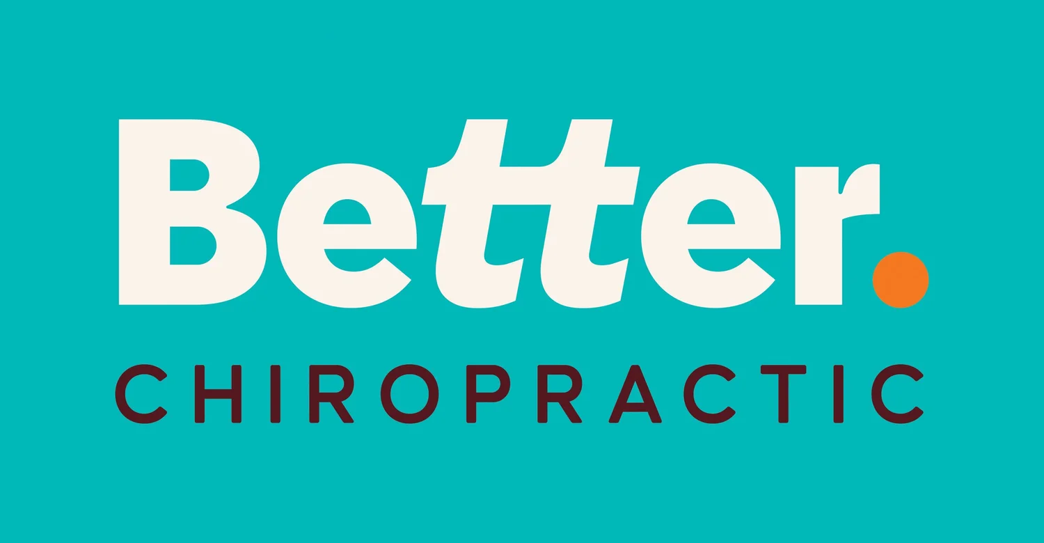 Better. Chiropractic
