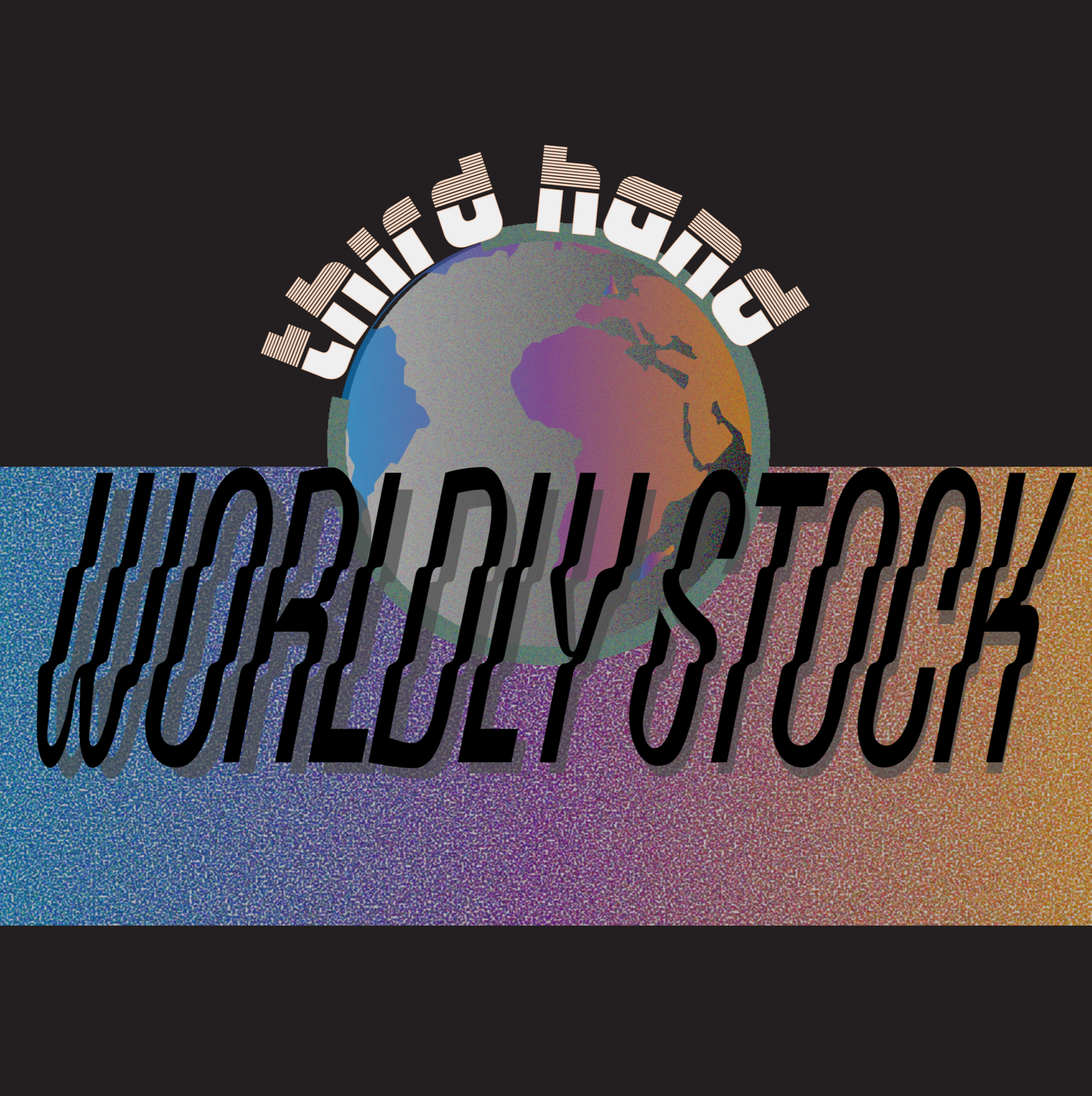 Third-Hand Worldly Stock