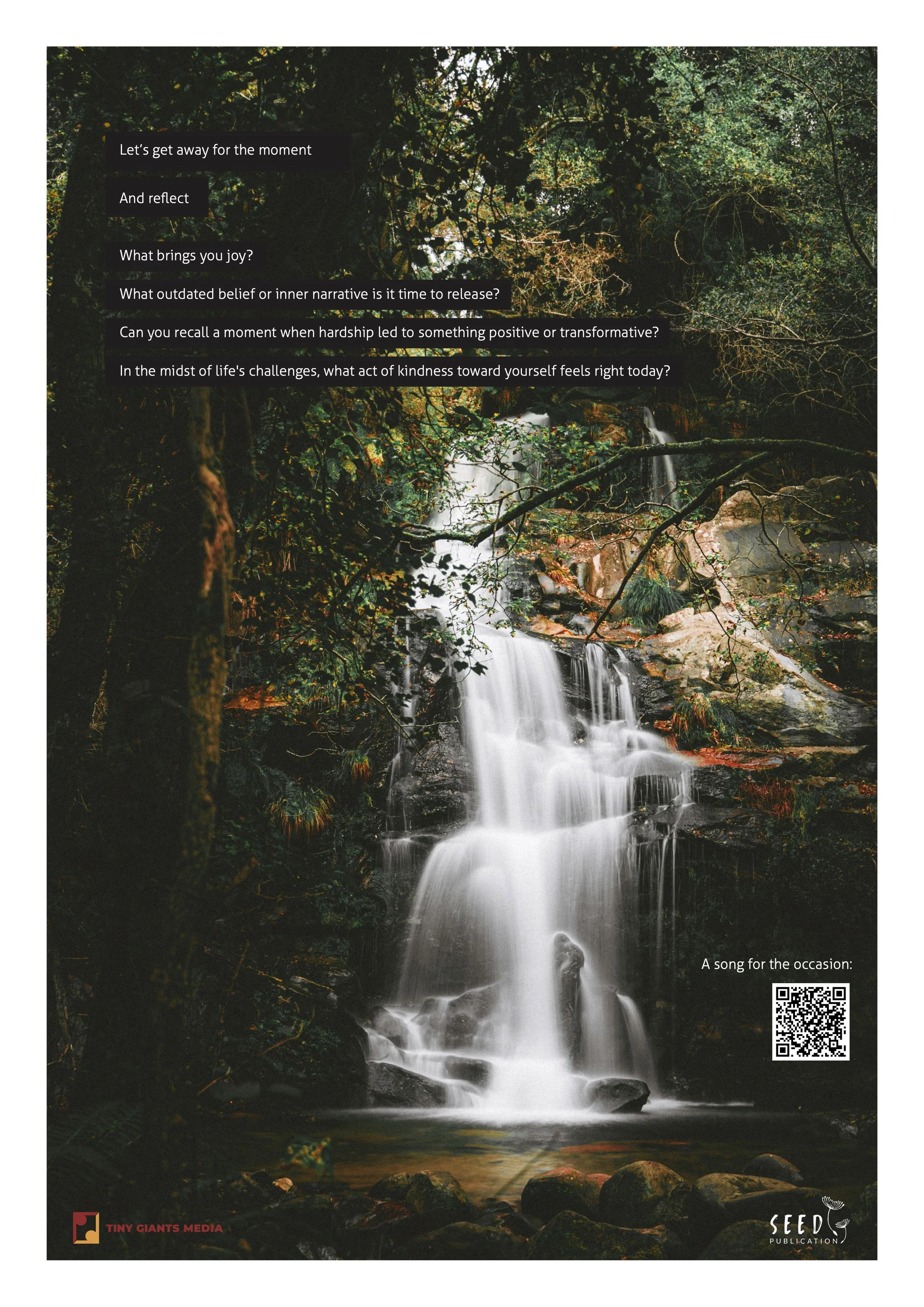 A lush forest with a waterfall cascading over rocks, surrounded by green trees and foliage. Overlaid text features reflective questions about joy, overcoming hardships, and acts of kindness. The bottom corners display the logos of Tiny Giants Media a