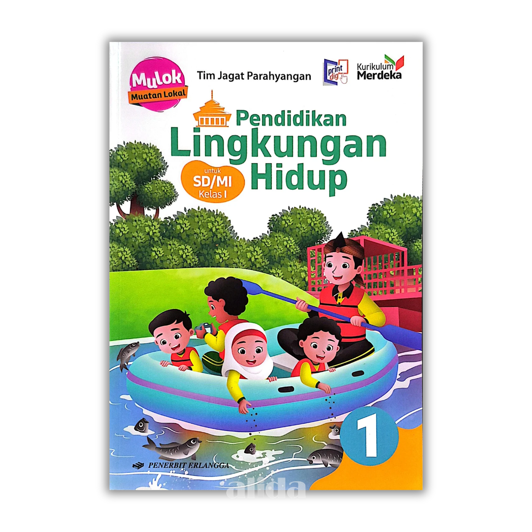 [Kelas 1 Mulok] Buku Pendidikan Lingkungan Hidup SD/MI Kurikulum Merdeka - ERLANGGA
