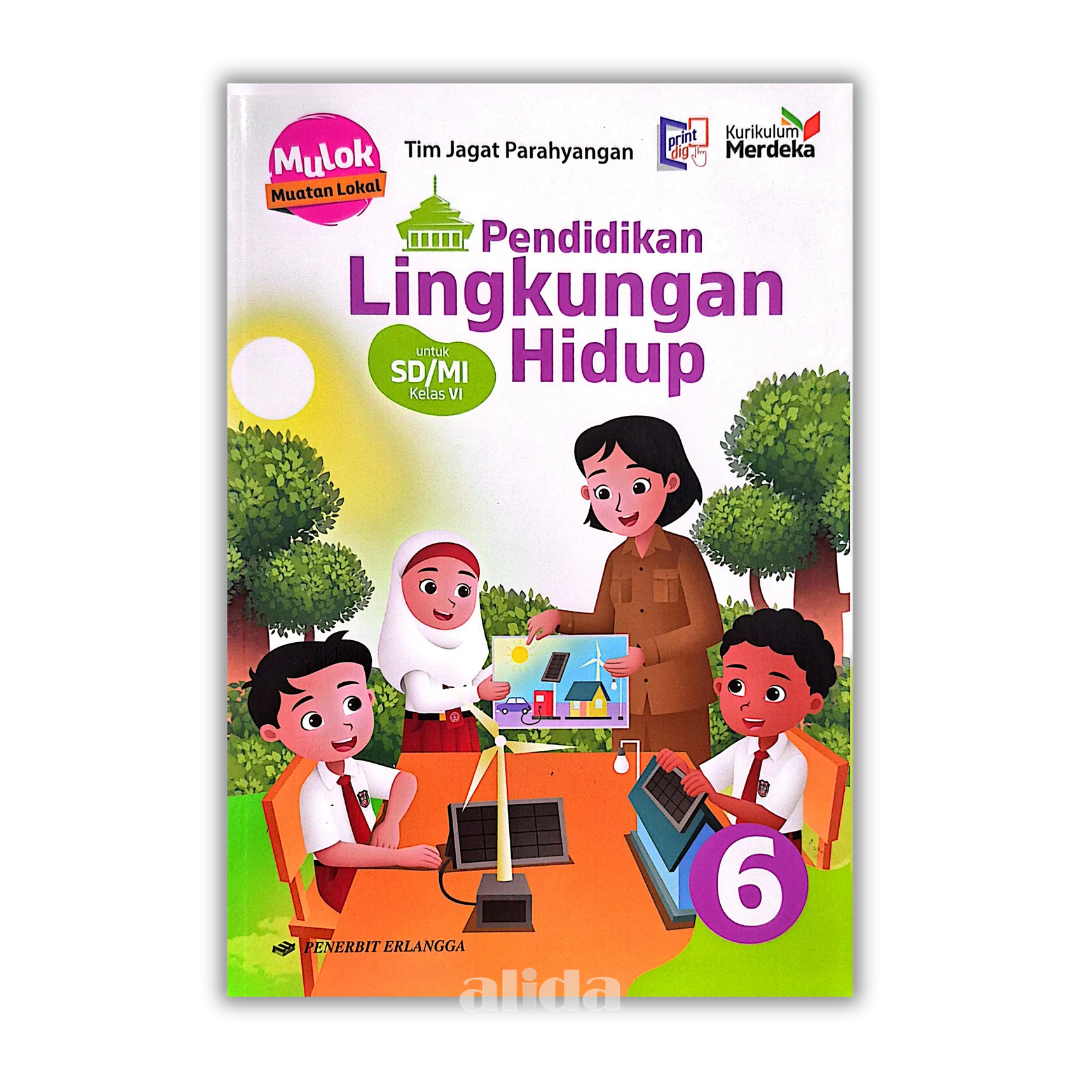 [Kelas 6 Mulok] Buku Pendidikan Lingkungan Hidup SD/MI Kurikulum Merdeka - ERLANGGA
